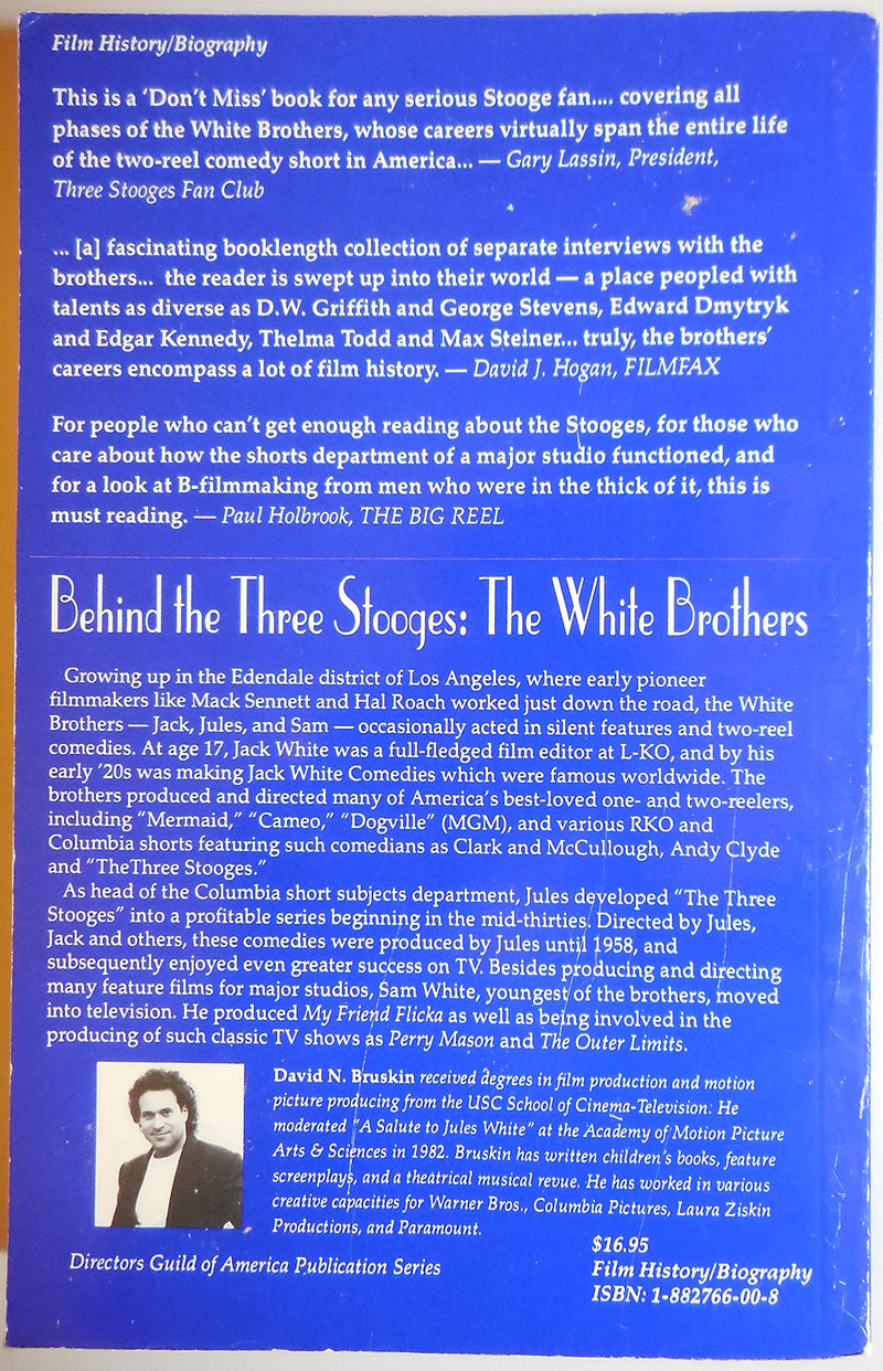 Behind The Three Stooges: The White Brothers: Conversations With David N. Bruskin,Used