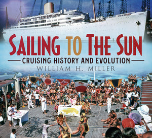 Sailing to the Sun: Cruising History and Evolution,Used