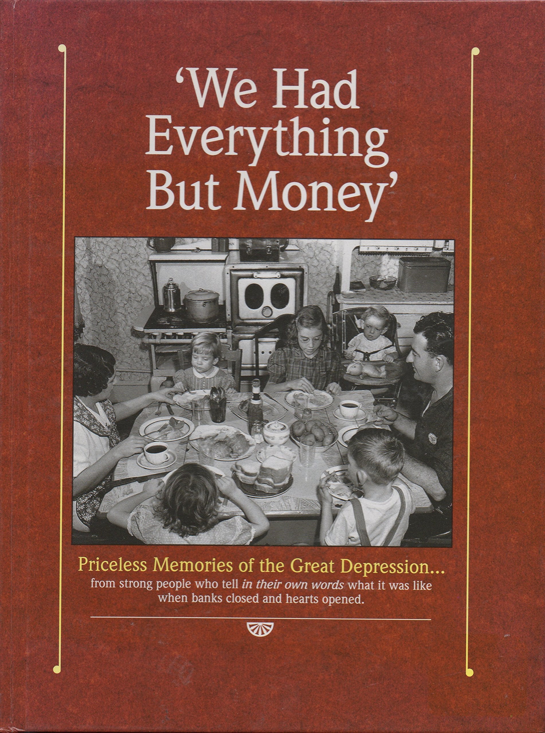 We Had Everything but Money,Used