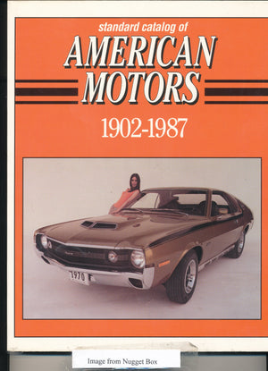 Standard Catalog of American Motors/19021987 (STANDARD CATALOG OF AMERICAN CARS),New