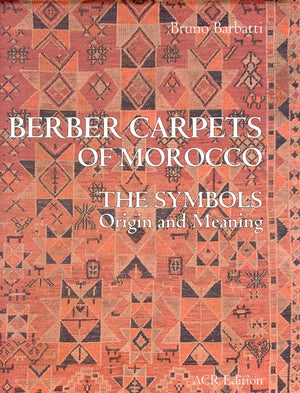 Berber Carpets of Morocco: The Symbols Origin and Meaning,Used