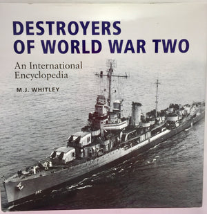 Destroyers Of World War Two: An International Encyclopedia,New