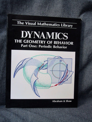 Dynamics, the Geometry of Behavior: Periodic Behavior (Visual Mathematics Library),Used