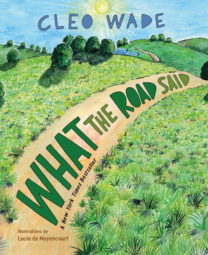 What the Road Said,New
