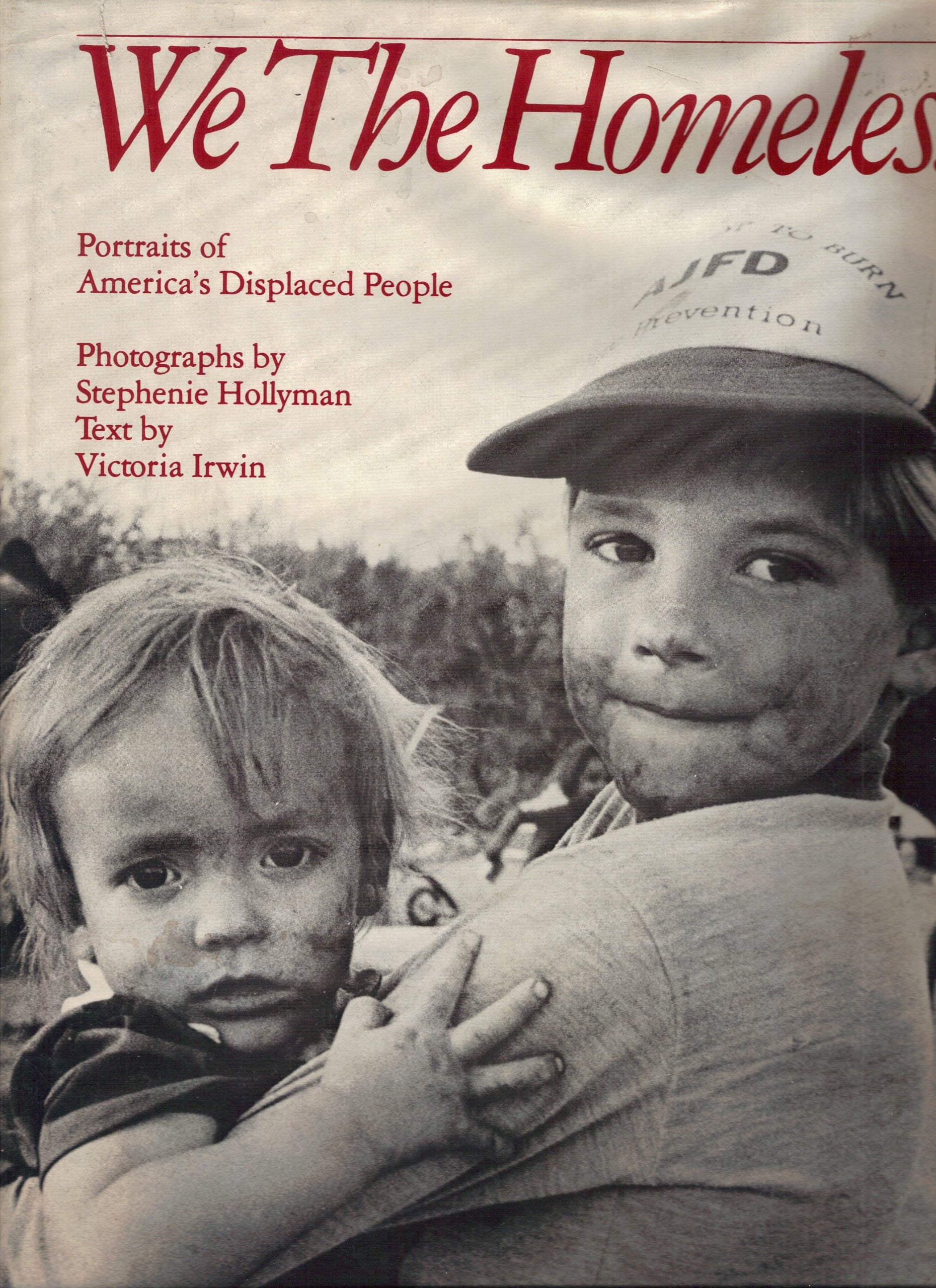We the Homeless: Portraits of America's Displaced People,Used