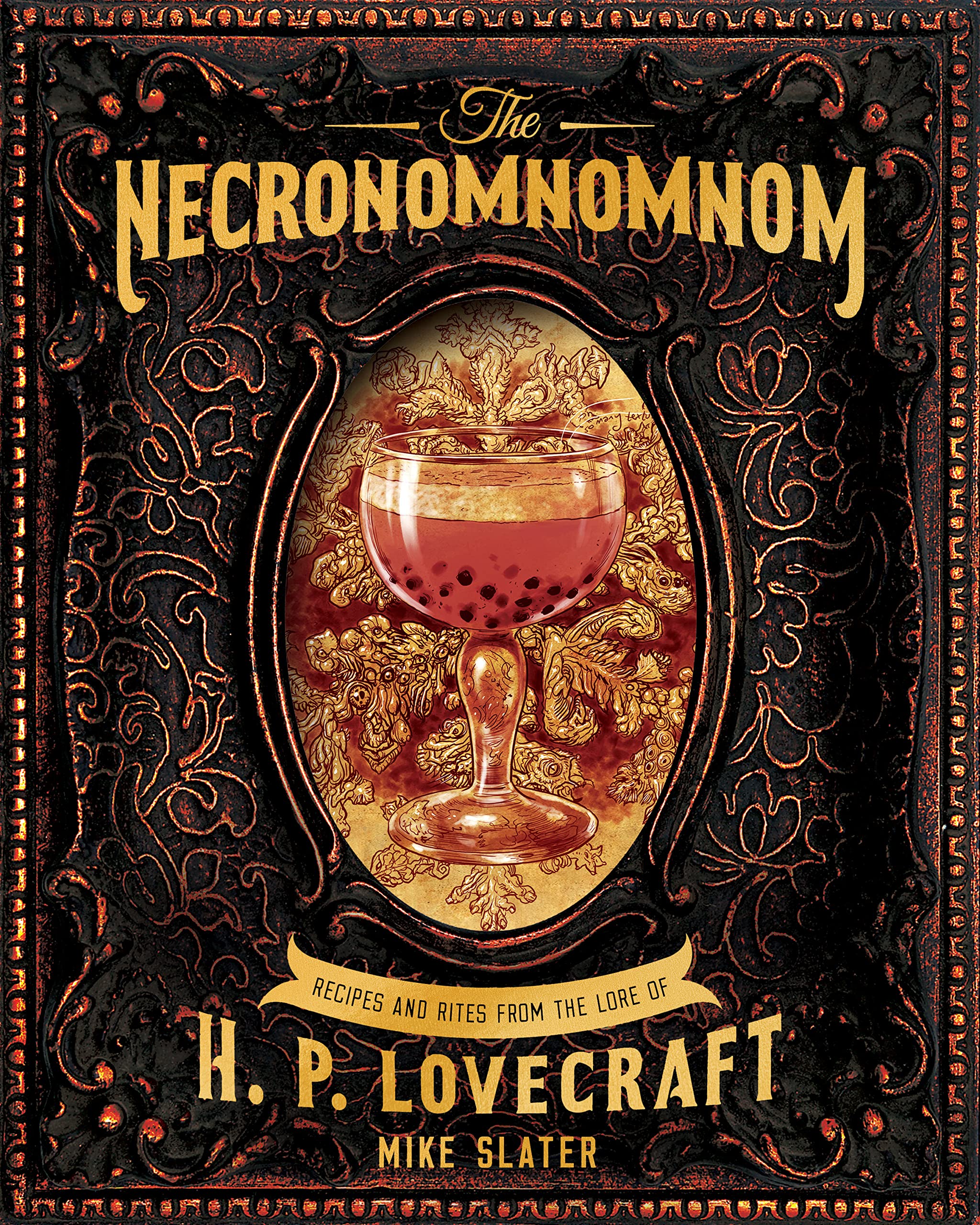 The Necronomnomnom: Recipes and Rites from the Lore of H. P. Lovecraft,Used