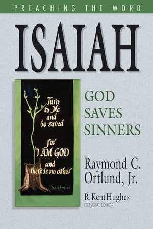 Isaiah: God Saves Sinners (Preaching the Word),Used