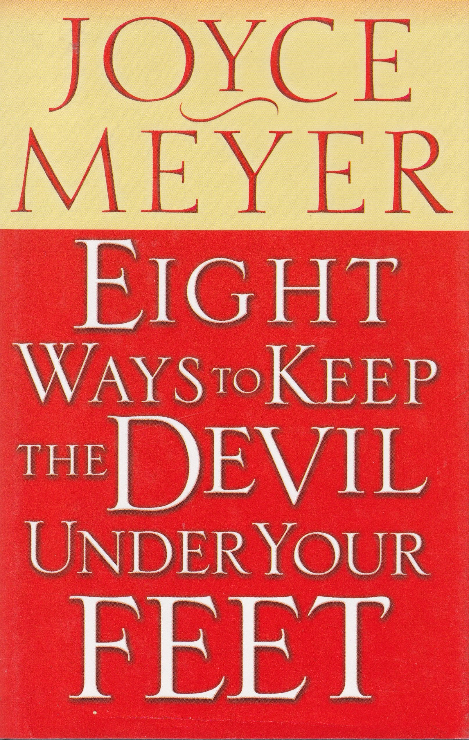 Eight Ways To Keep The Devil Under Your Feet-new,New