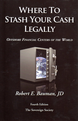 Where to Stash Your Cash Legally (Offshore Financial Centers of the World),Used