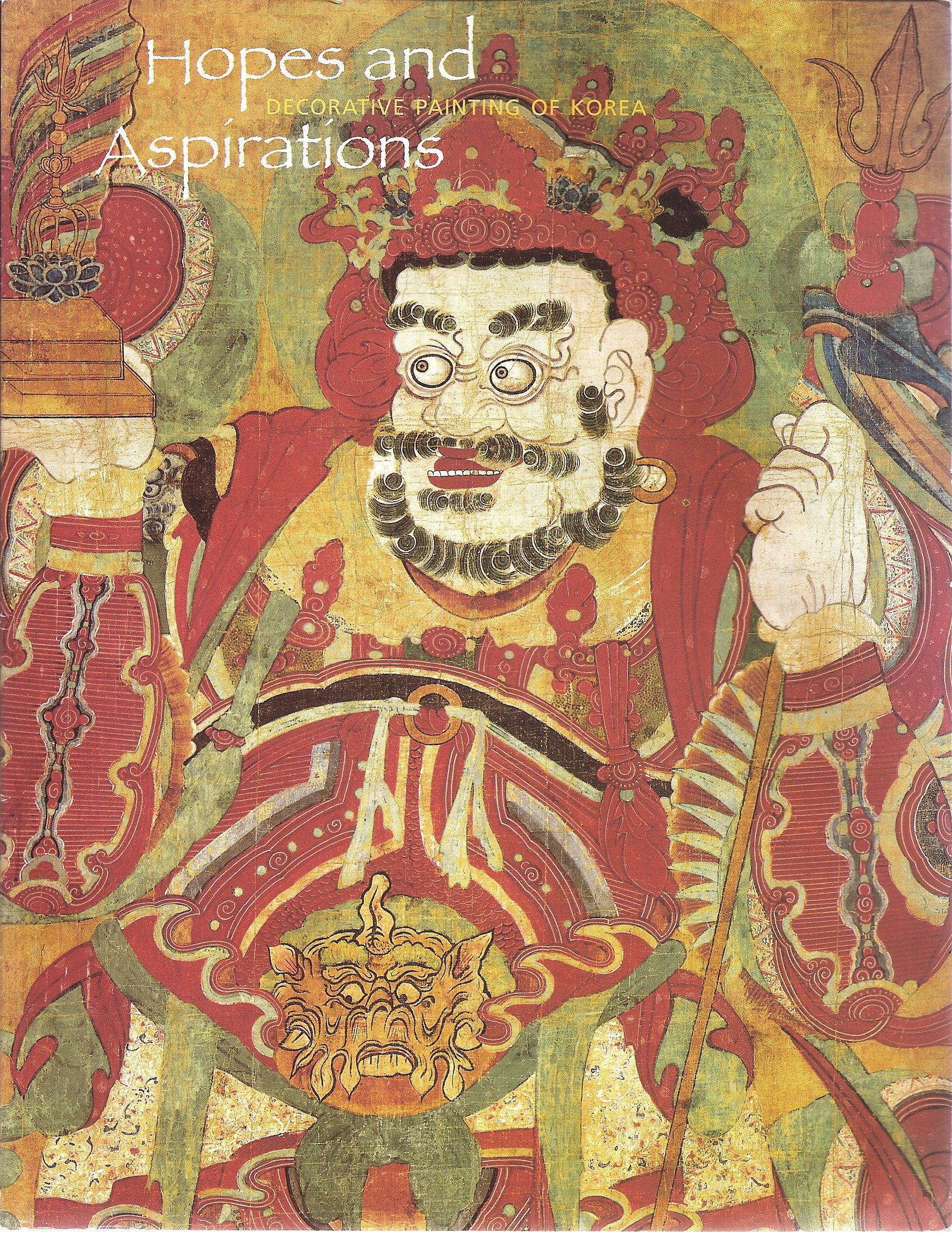 Hopes and Aspirations: Decorative Painting of Korea,Used