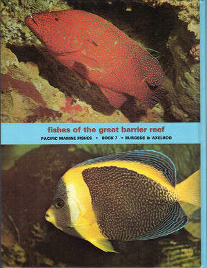 Fishes of the Great Barrier Reef: Pacific Marine Fishes Book 7,Used
