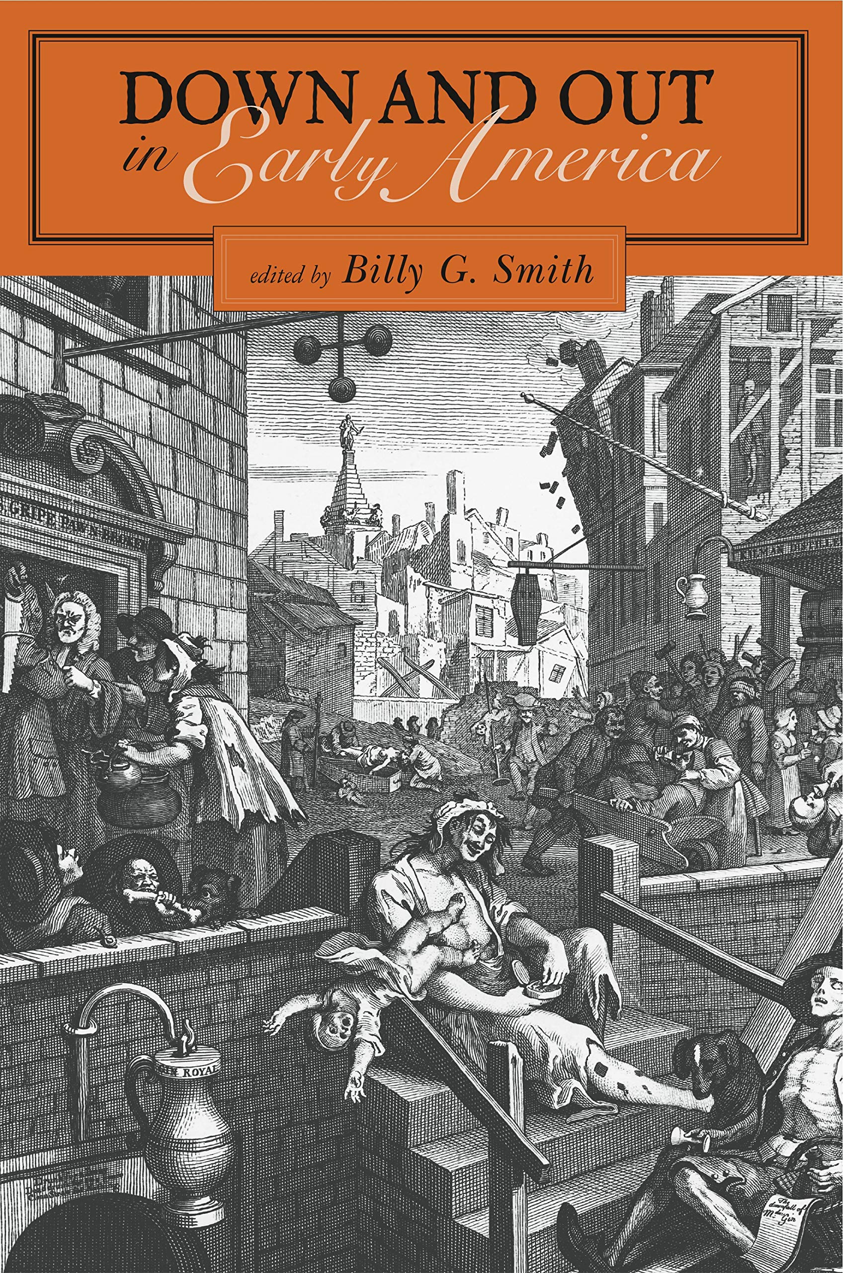 Down And Out In Early America,New