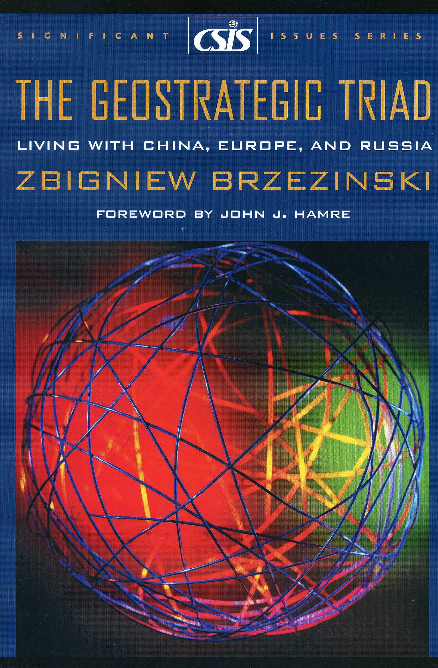 The Geostrategic Triad: Living with China, Europe, and Russia (Significant Issues Series),Used