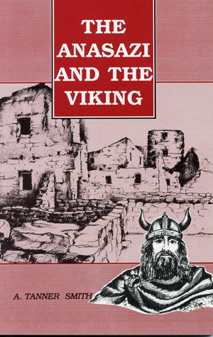 Anasazi And The Viking, A Novel,New
