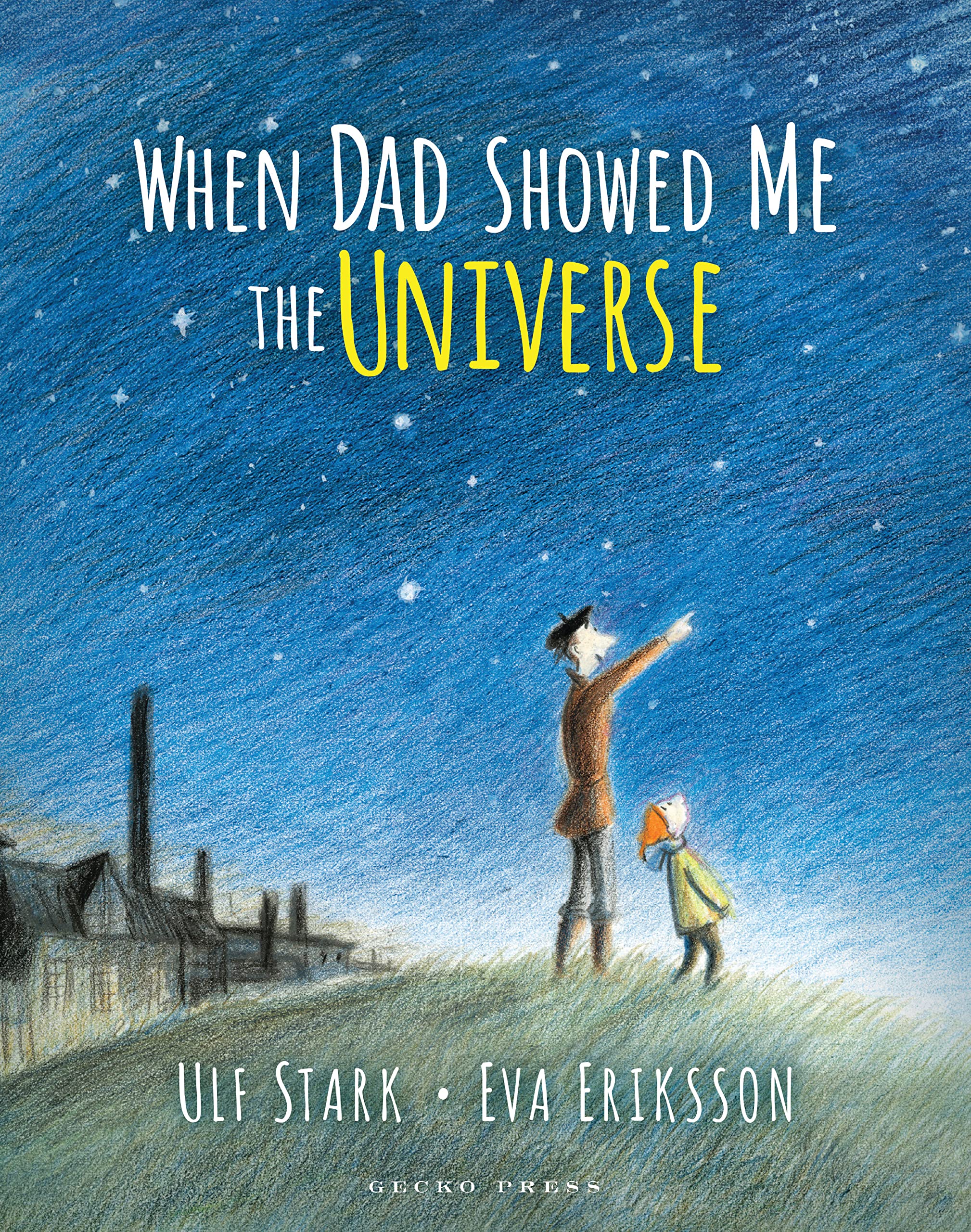 When Dad Showed Me the Universe,Used