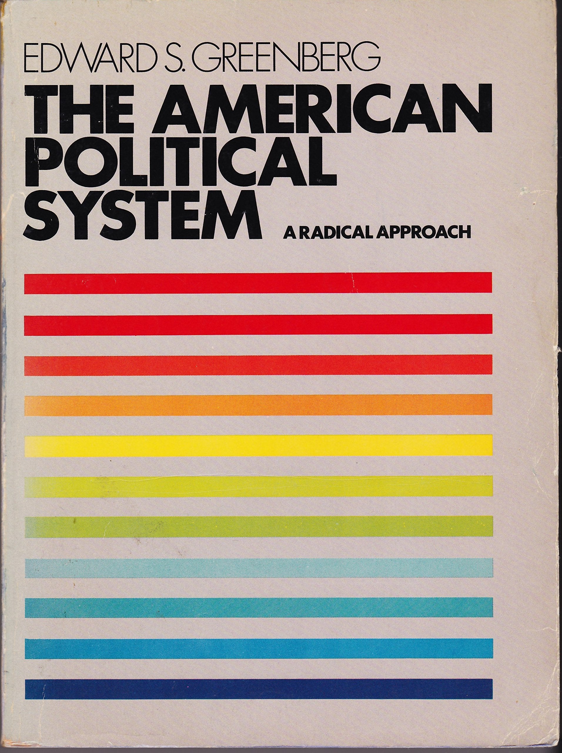 The American Political System: A Radical Approach (5th Edition),Used