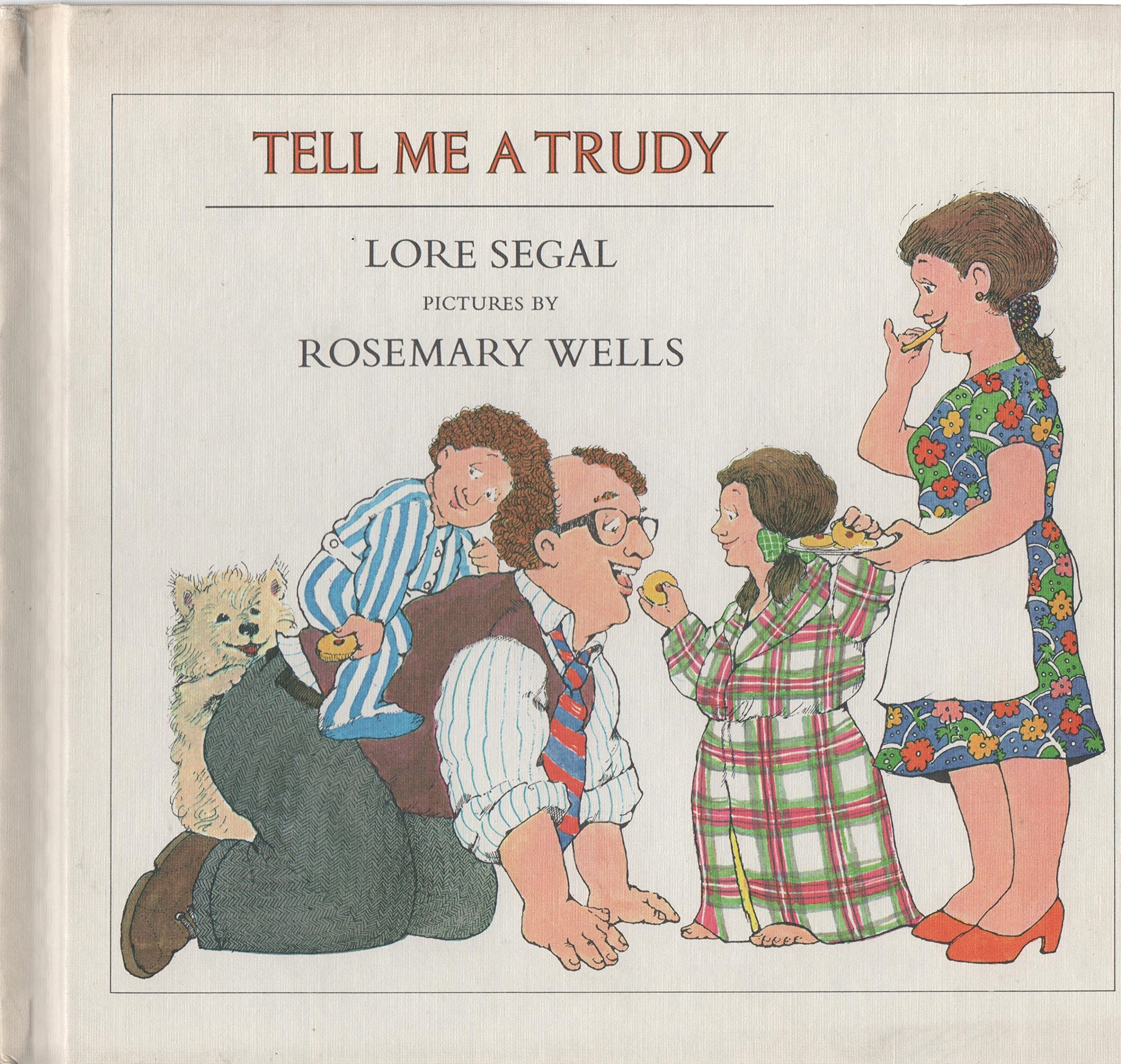 Tell Me a Trudy,Used