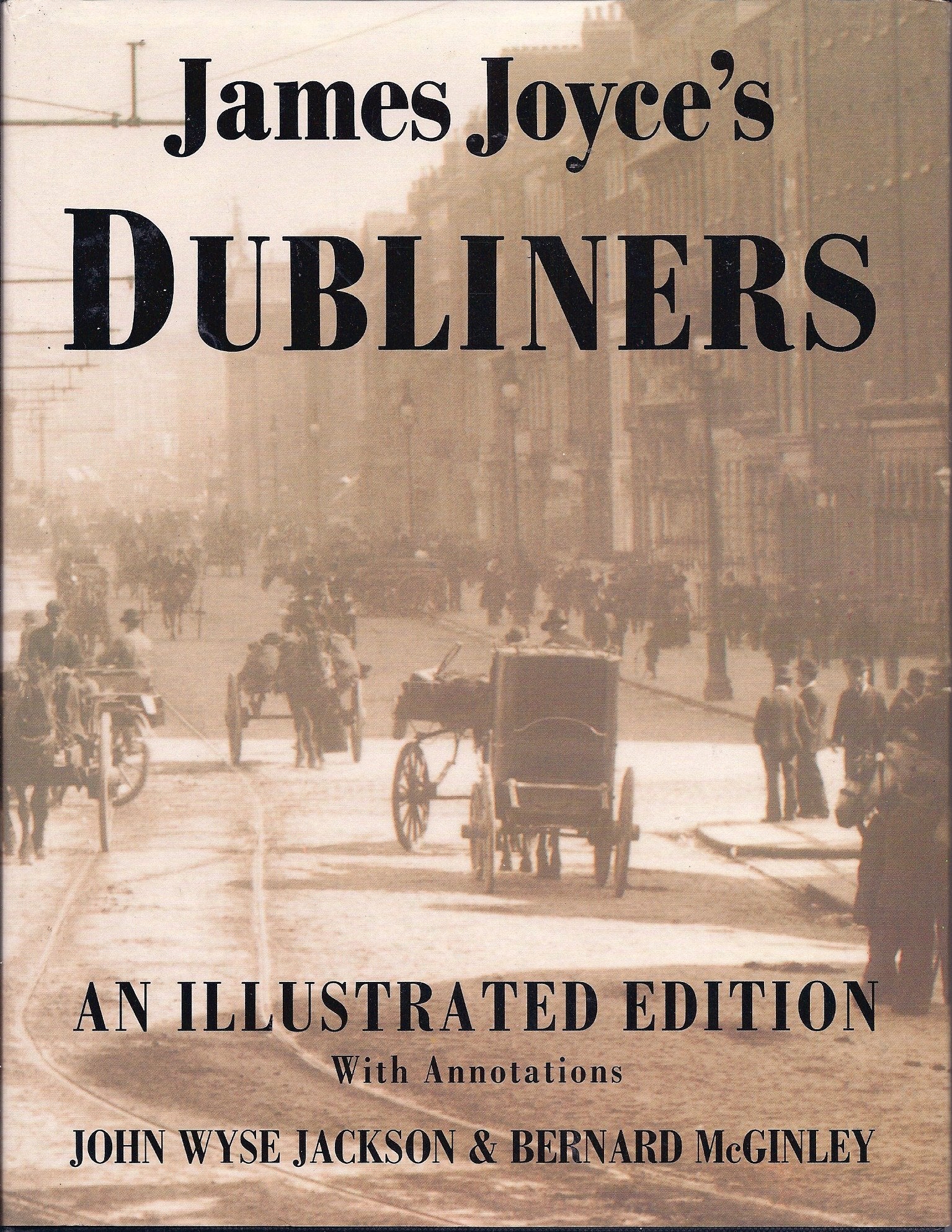 James Joyce's Dubliners: An Illustrated Edition With Annotations,New