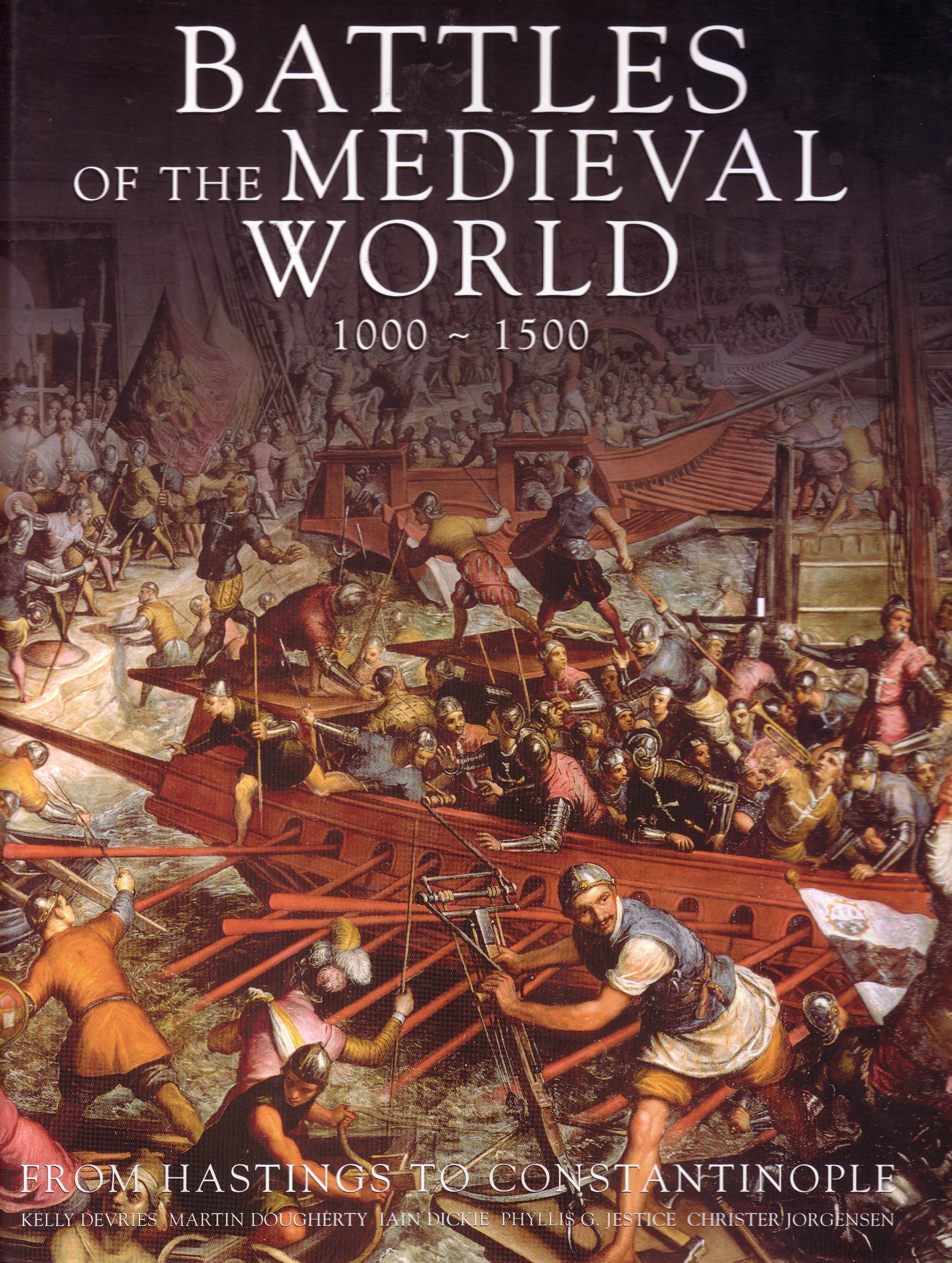 Battles Of The Medieval World 1000  1500