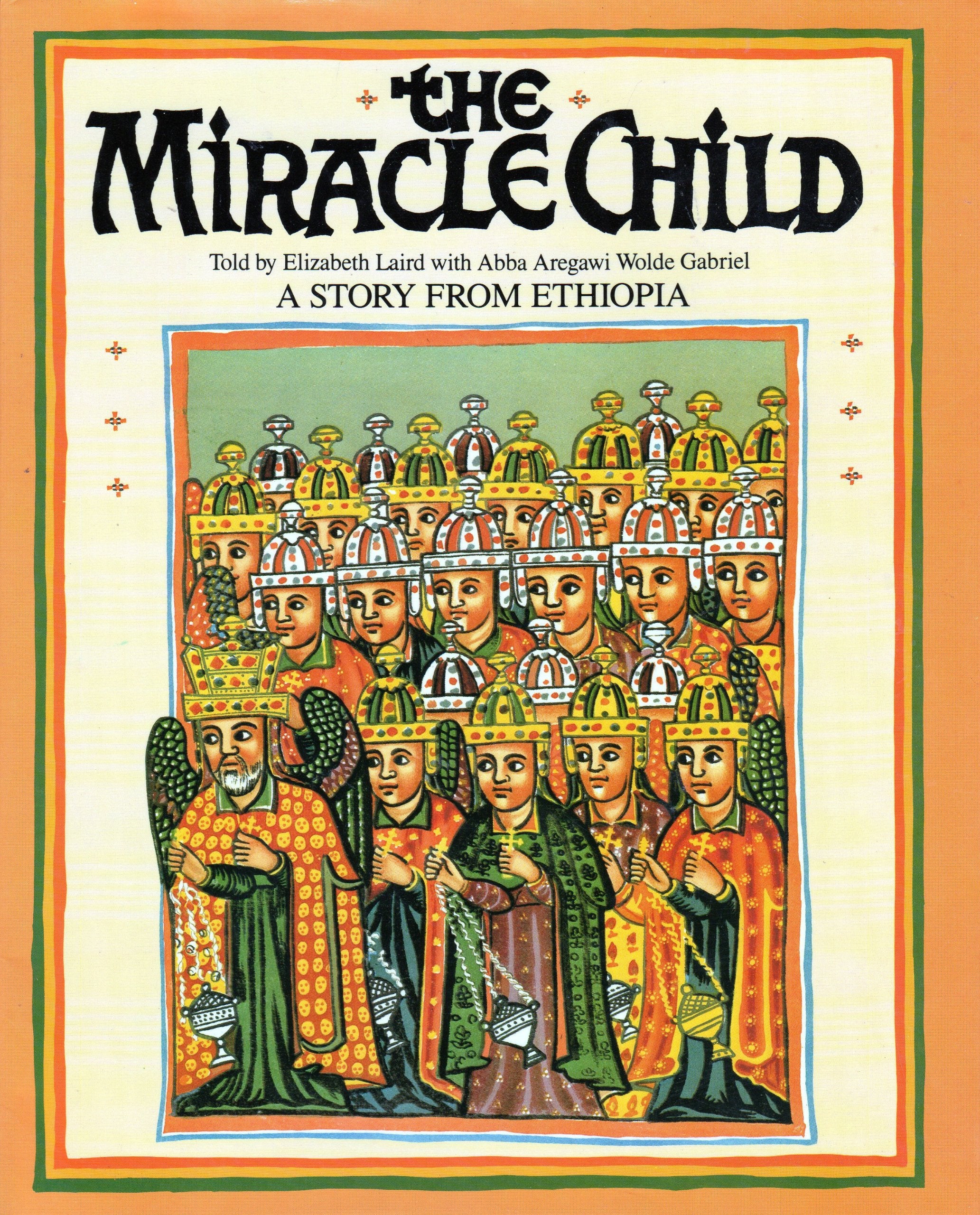 The Miracle Child: A Story From Ethiopia,Used