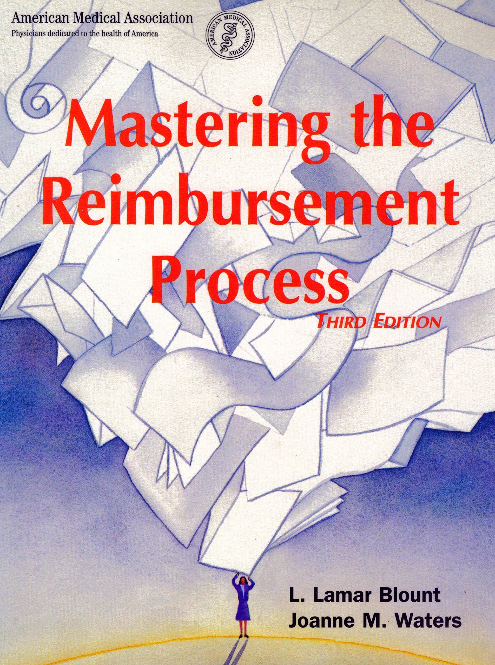 Mastering the Reimbursement Process,New