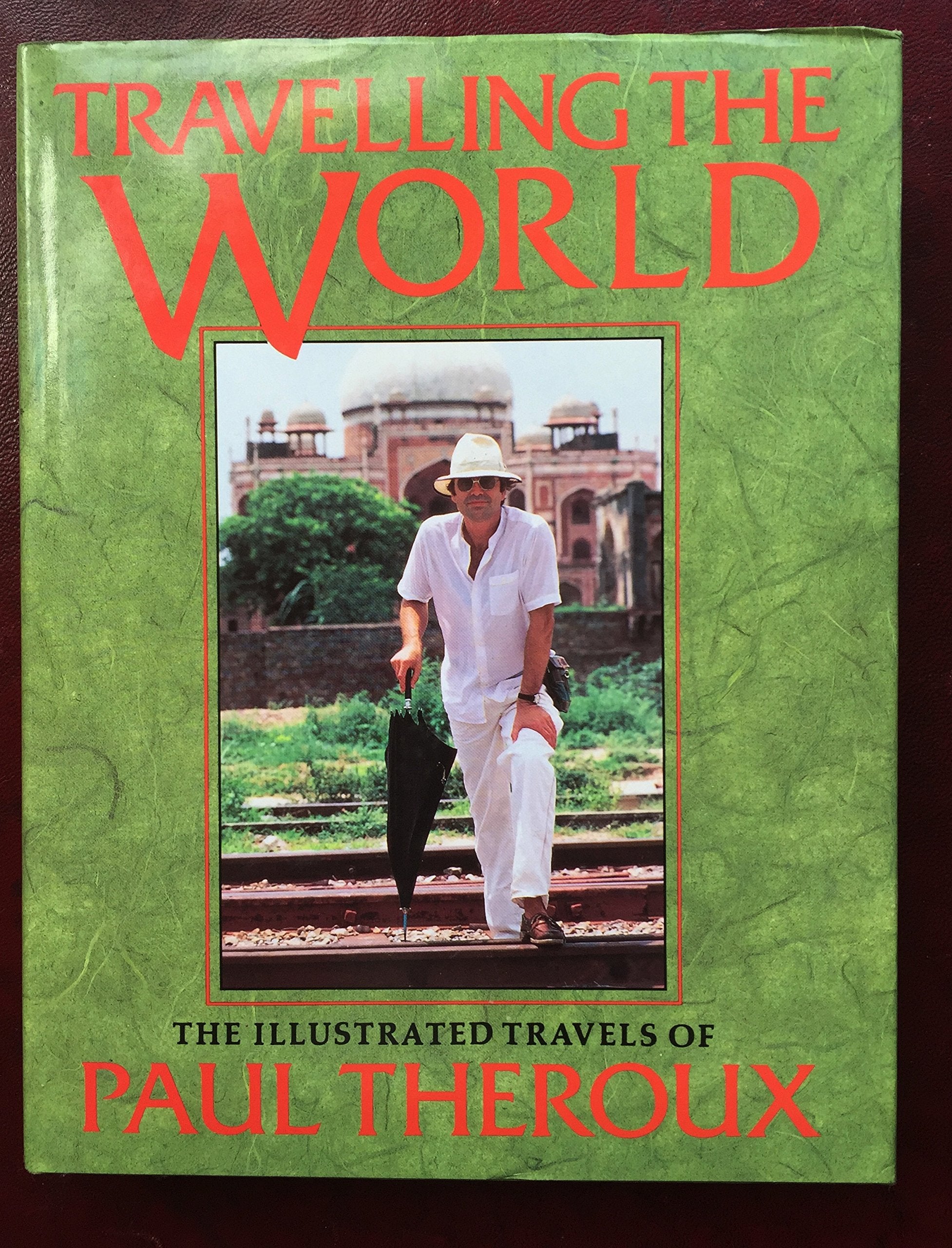 Travelling the world: The illustrated travels of Paul Theroux,Used