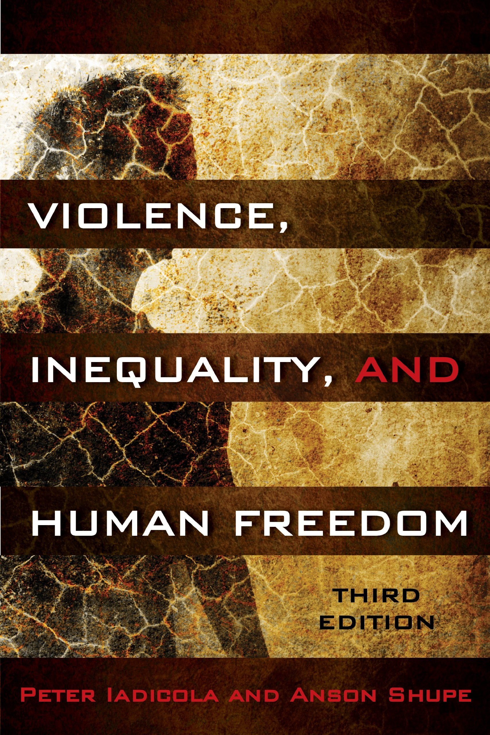 Violence, Inequality, and Human Freedom,Used