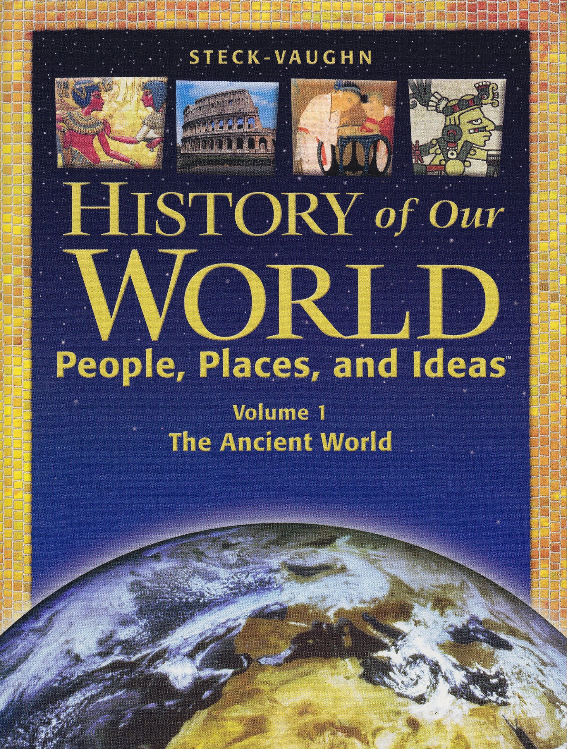 History of Our World: Student Book, Volume 1 The Ancient World,New