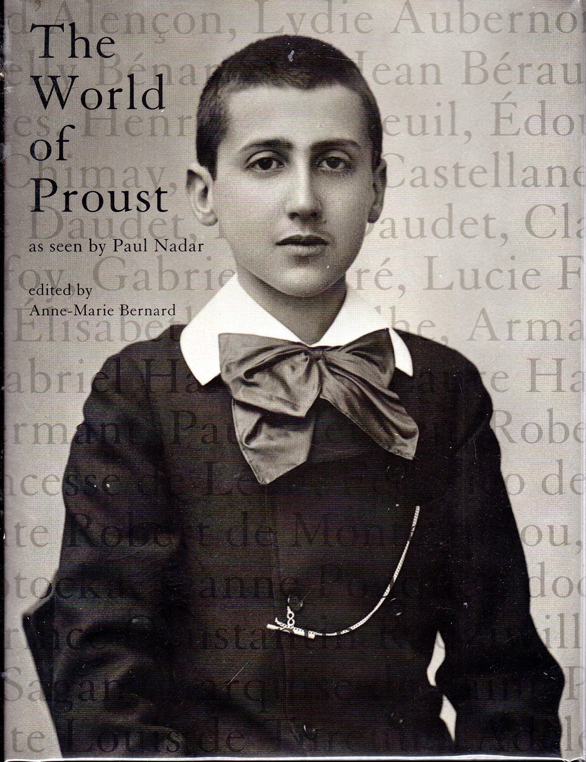 The World of Proust, as seen by Paul Nadar,Used