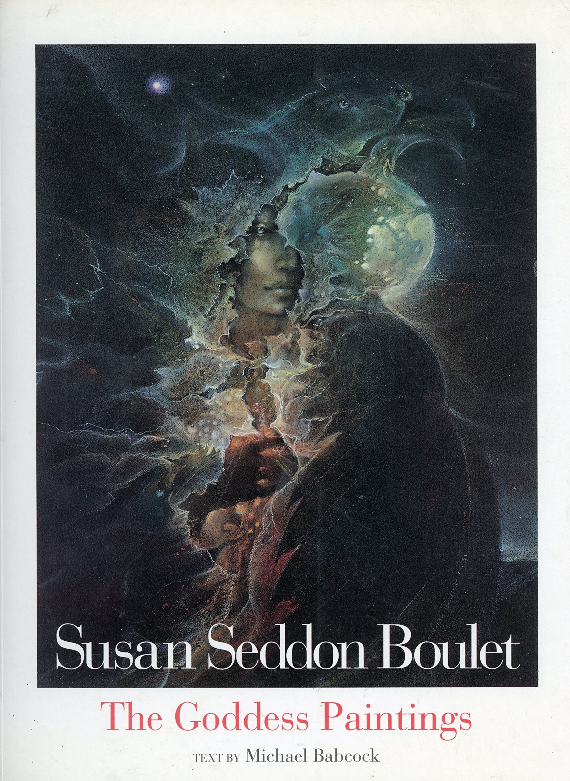 Susan Seddon Boulet: The Goddess Paintings,New