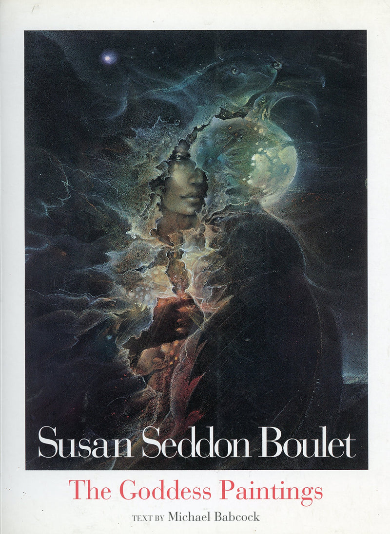 Susan Seddon Boulet: The Goddess Paintings,New