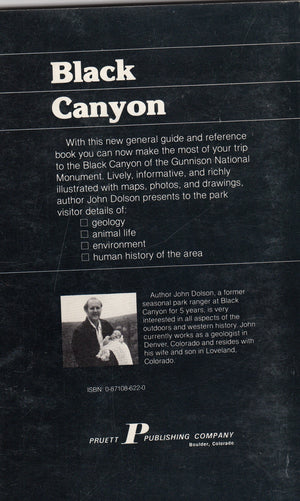 The Black Canyon of the Gunnison: A story in stone : the natural and human history of Black Canyon of the Gunnison National Monu,Used