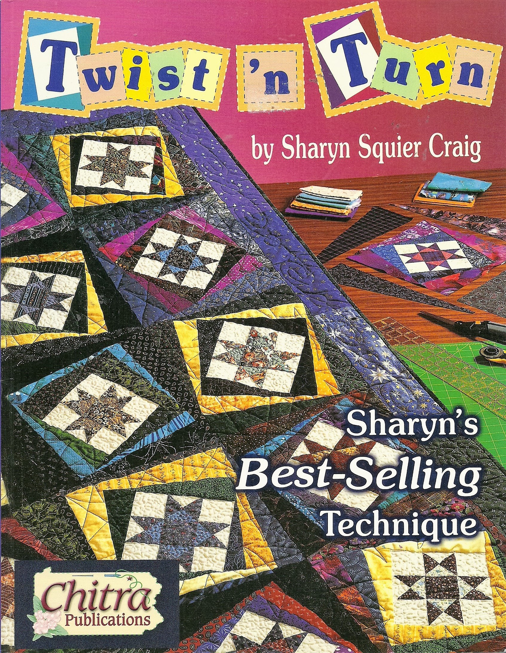 Twist 'N Turn: A Fun Way to Frame Quilt Blocks,New