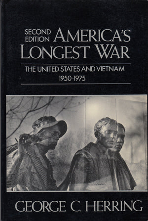 Americas Longest War: The United States And Vietnam, 19501975-new