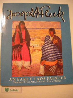 Joseph a Fleck: An Early Taos Painter,Used