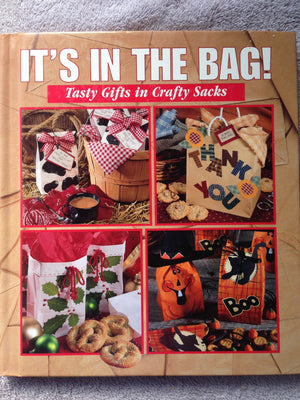 It's in the Bag!: Tasty Gifts in Crafty Sacks (Memories in the Making),Used