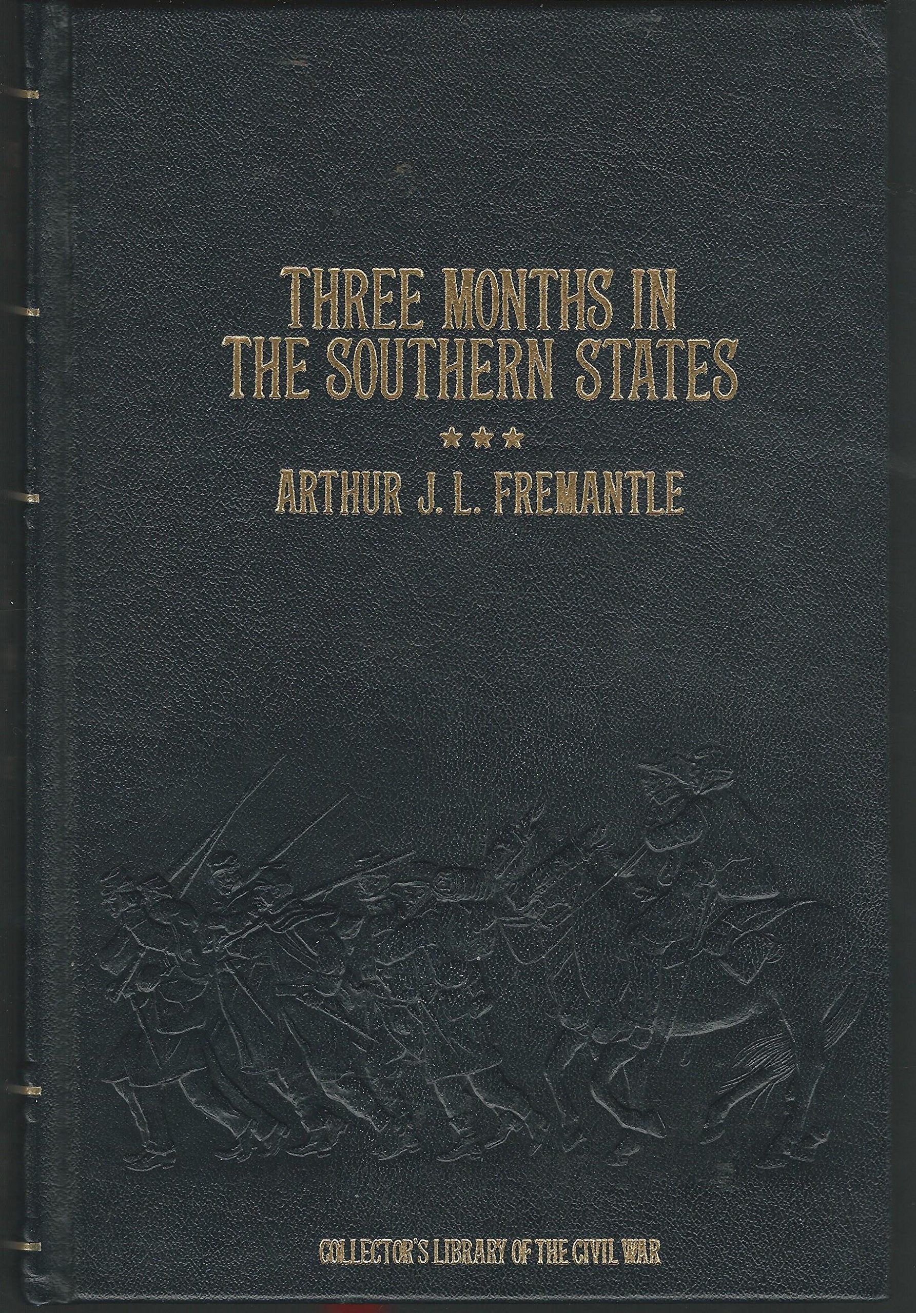 Three Months in the Southern States: AprilJune, 1863 (Collectors Library of the Civil War)
