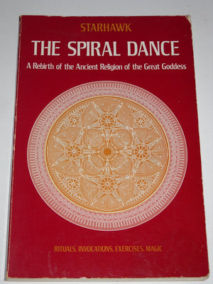 The Spiral Dance: A Rebirth of the Ancient Religion of the Great Goddess,Used