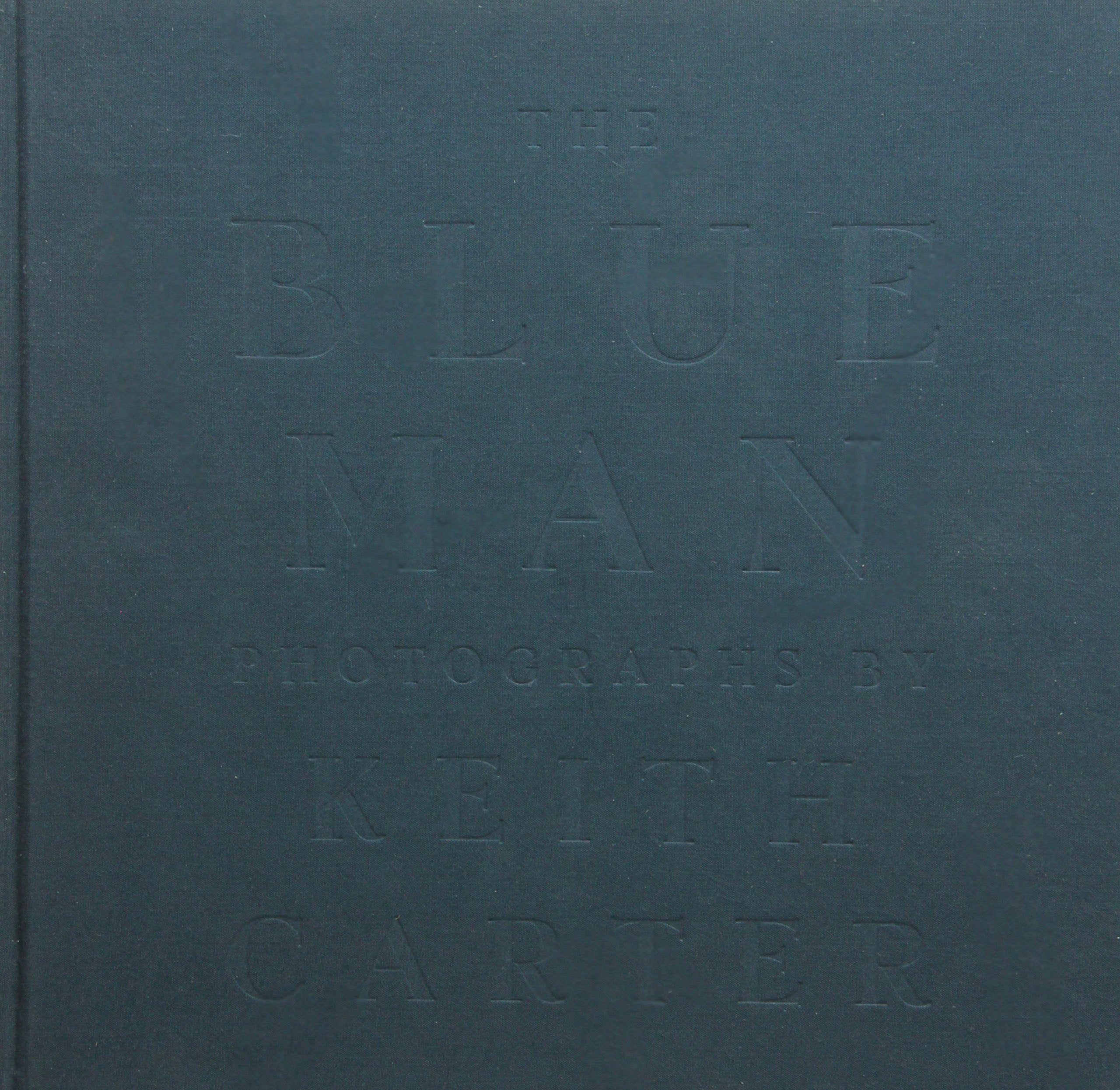 The Blue Man,Used