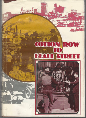 Cotton Row to Beale Street: A Business History of Memphis,Used