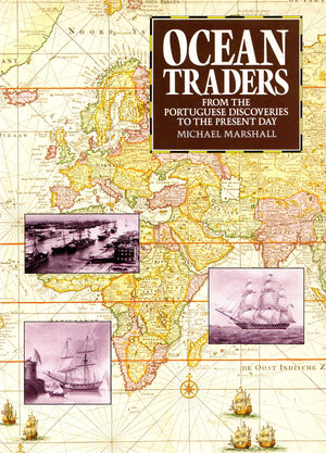 Ocean Traders: From the Portuguese Discoveries to the Present Day,Used