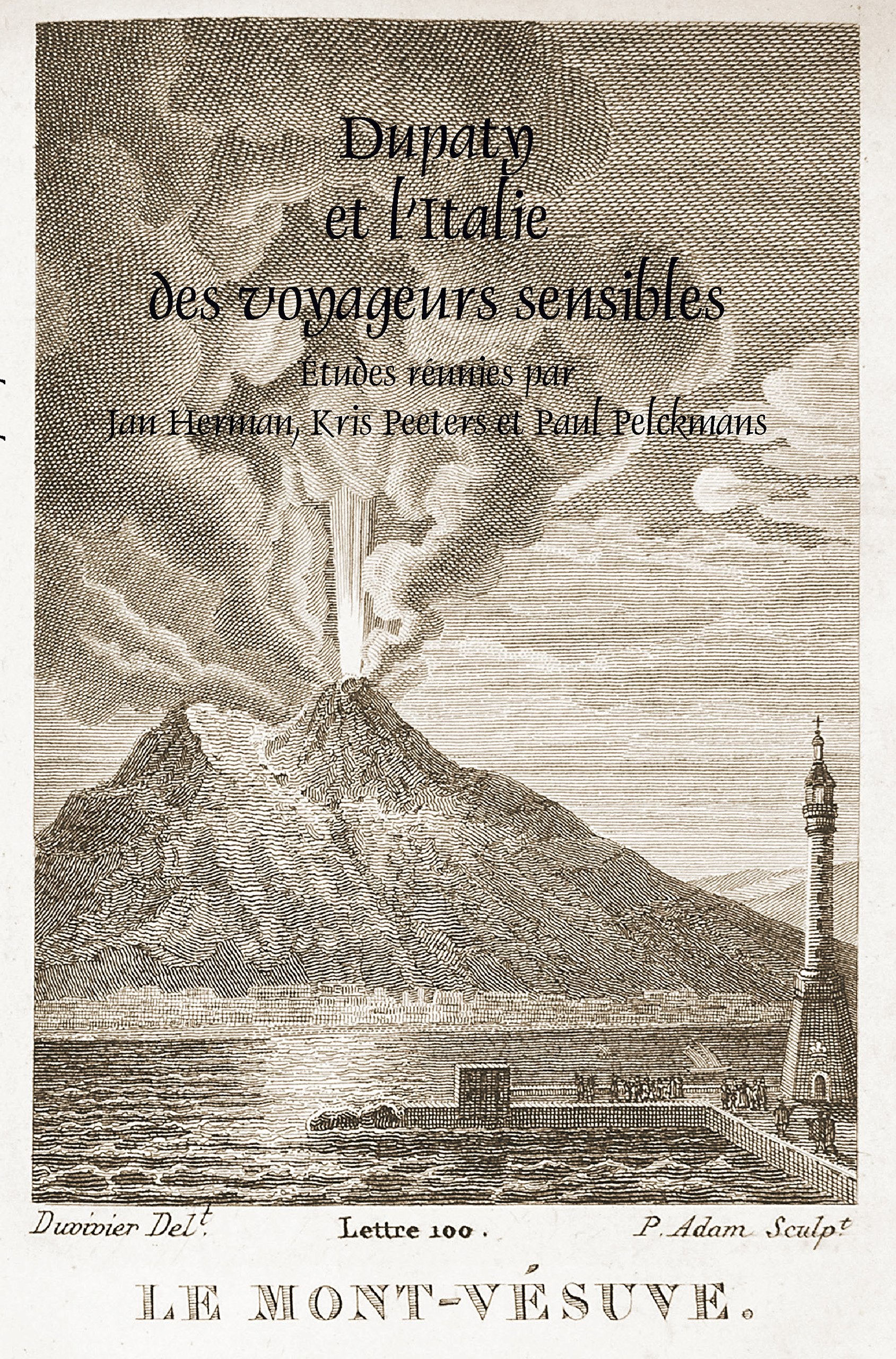 Dupaty Et Litalie Des Voyageurs Sensibles (Faux Titre, 373) (French Edition),Used