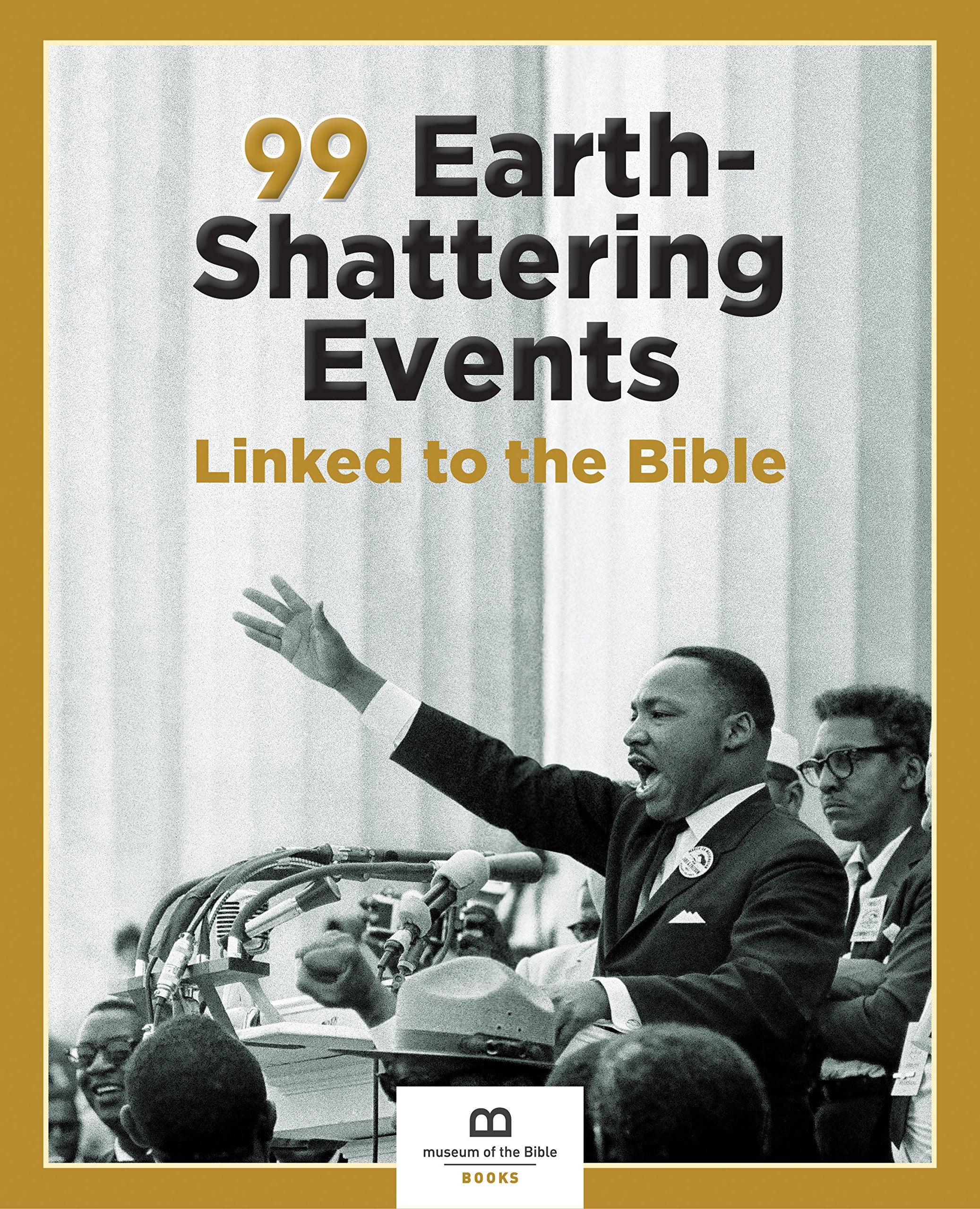 99 EarthShattering Events Linked to the Bible,New