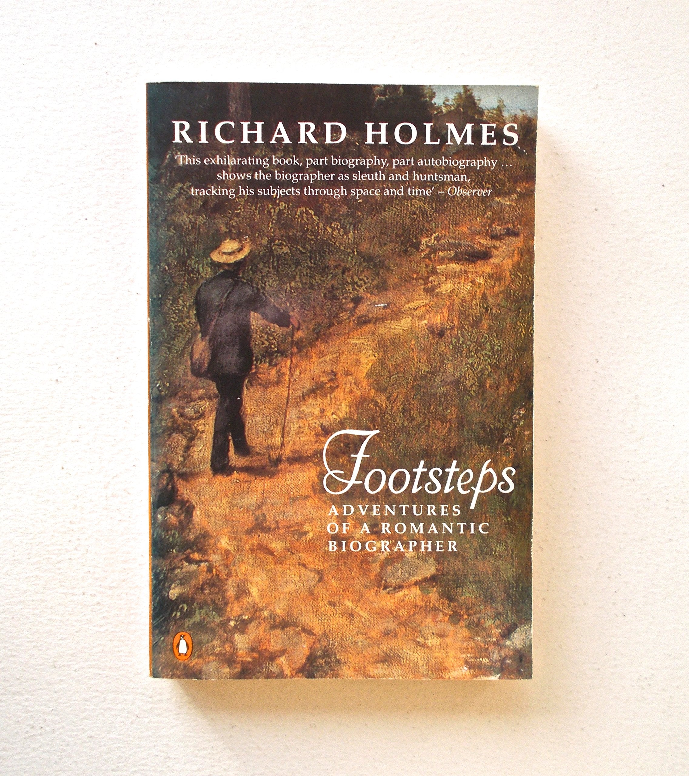 Footsteps: Adventures of a Romantic Biographer,Used