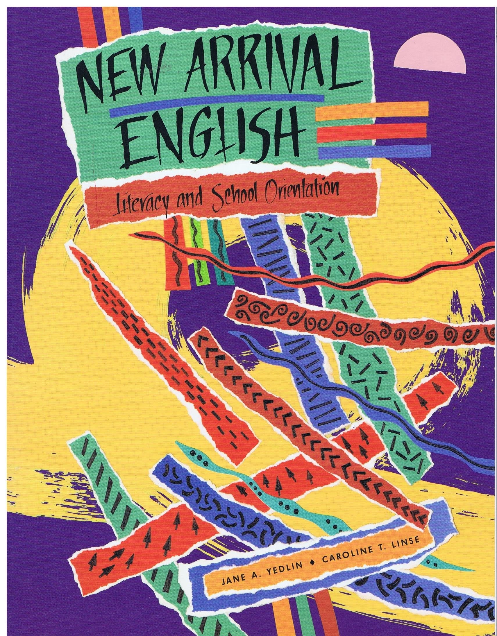 New Arrival English: Literacy And School Orientation (Student Text),Used