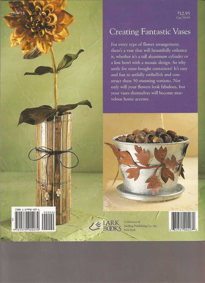 Creating Fantastic Vases: 50 Fun & Fabulous Ideas & Projects,Used
