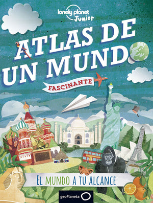 Lonely Planet Atlas De Un Mundo Fascinante (Lonely Planet Junior / Lonely Planet Kids) (Spanish Edition)