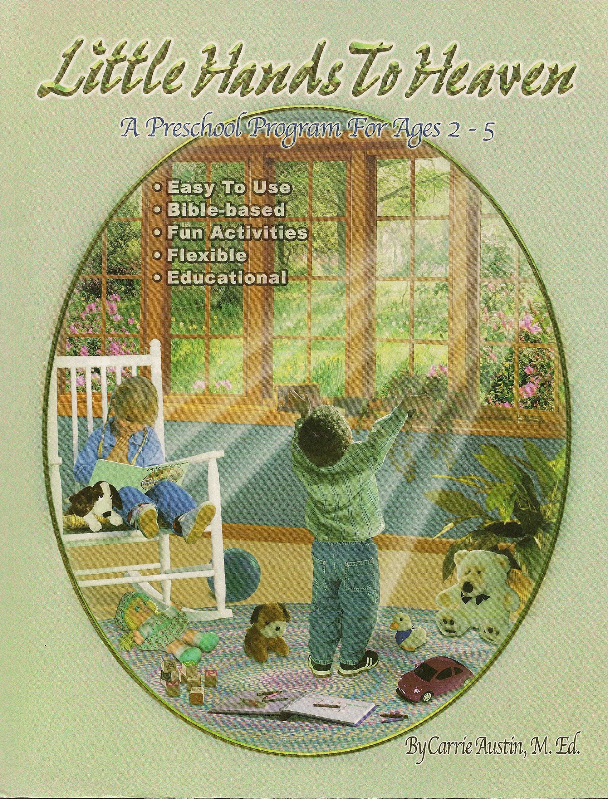 Little Hands to Heaven  A Preschool Program For Ages 25,Used