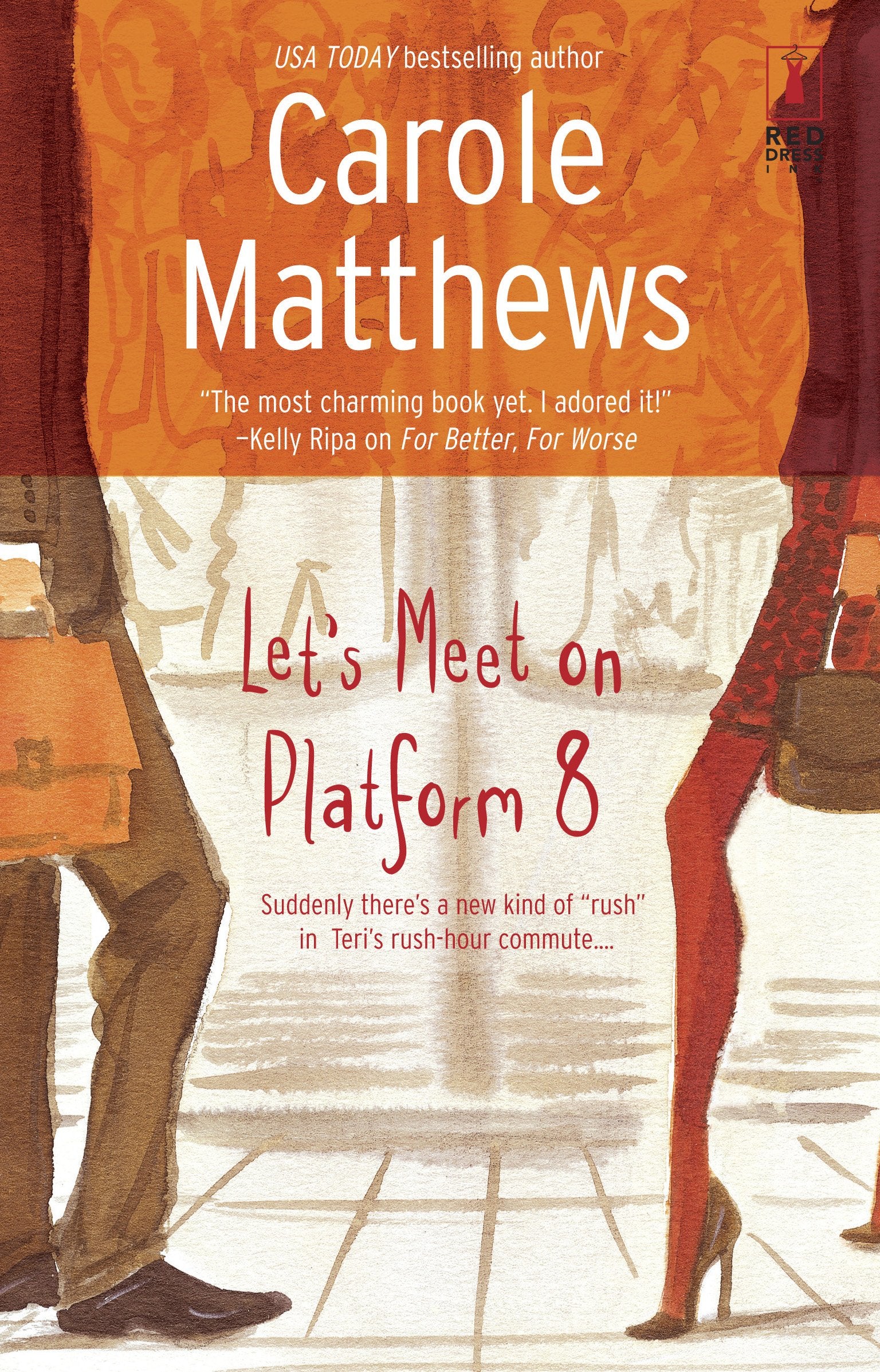 Let's Meet on Platform 8 (Red Dress Ink),Used