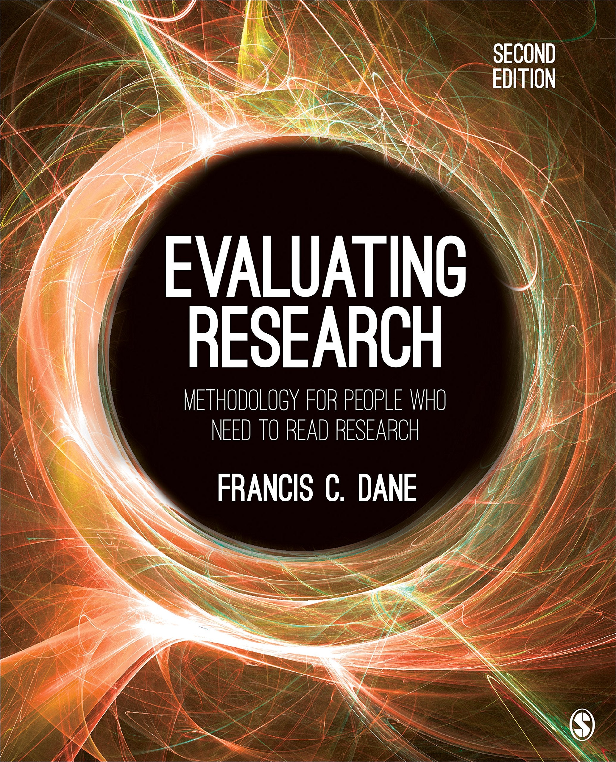 Evaluating Research: Methodology for People Who Need to Read Research,Used